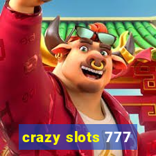 crazy slots 777