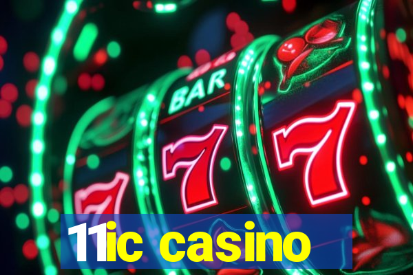 11ic casino