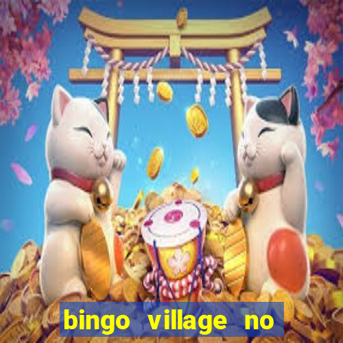 bingo village no deposit bonus