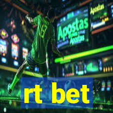 rt bet