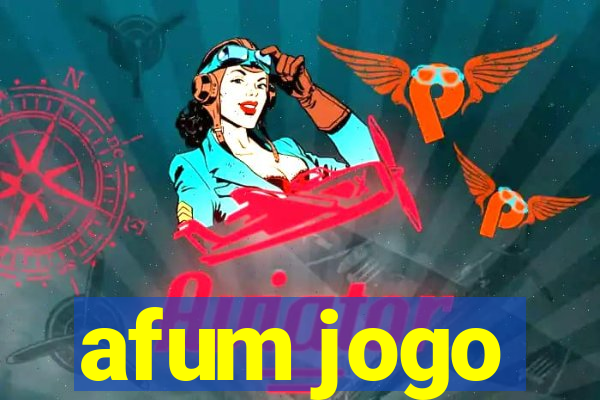 afum jogo