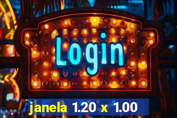 janela 1.20 x 1.00