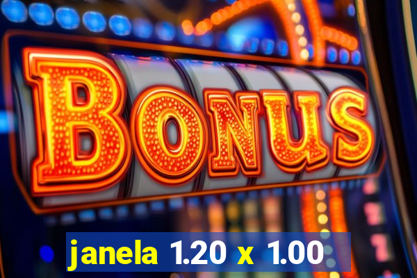 janela 1.20 x 1.00