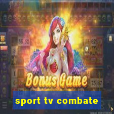 sport tv combate