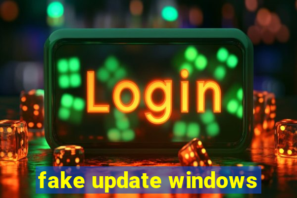 fake update windows