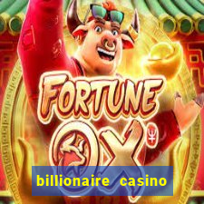 billionaire casino 100 free spins