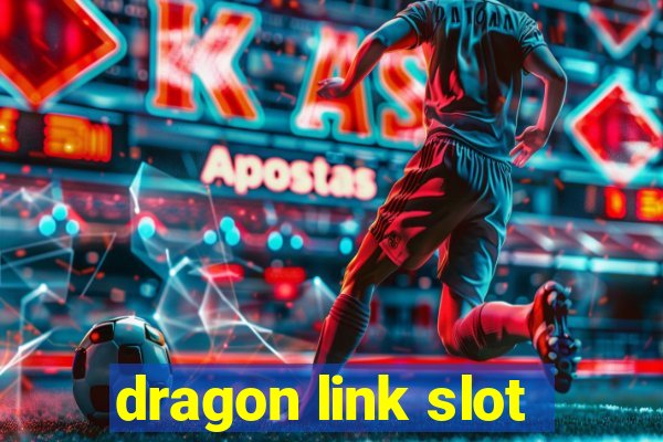 dragon link slot