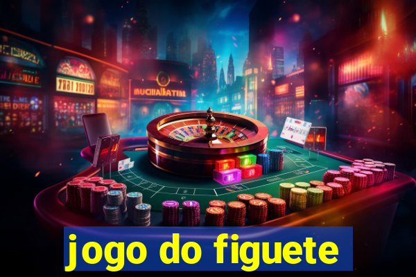 jogo do figuete