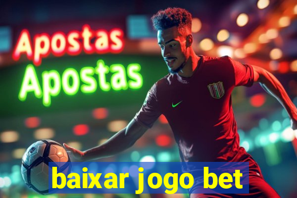 baixar jogo bet