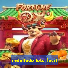 redultado loto facil