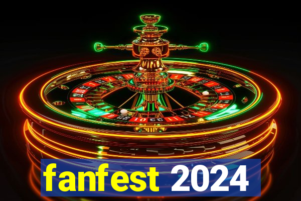 fanfest 2024