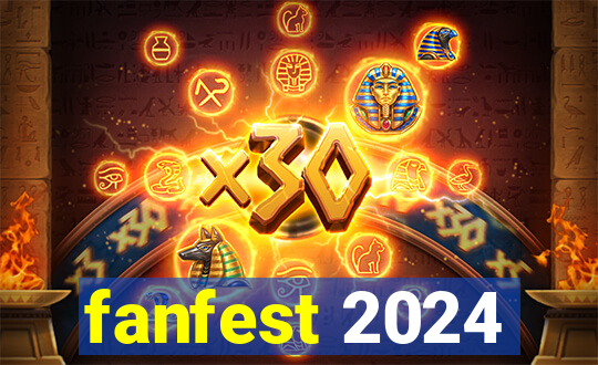 fanfest 2024