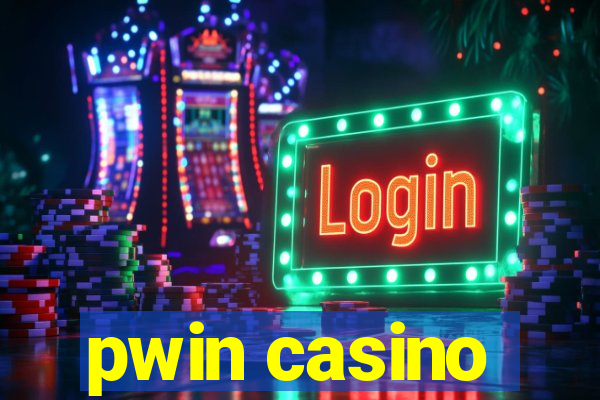 pwin casino