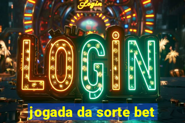 jogada da sorte bet