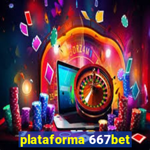 plataforma 667bet