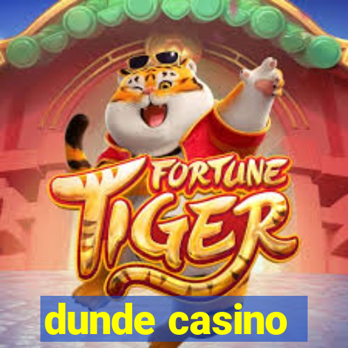 dunde casino