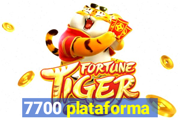 7700 plataforma