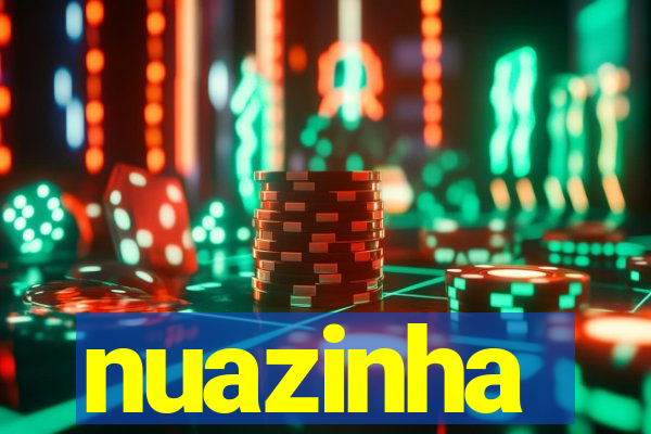 nuazinha