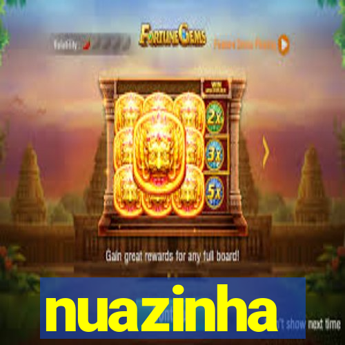 nuazinha