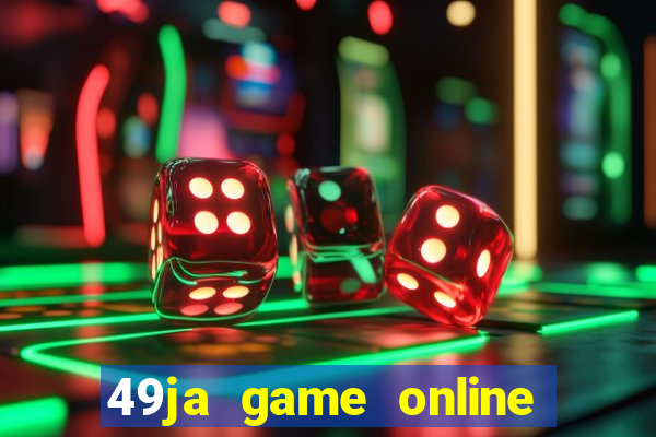 49ja game online casino slots