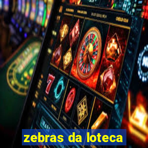 zebras da loteca