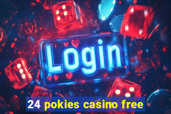 24 pokies casino free