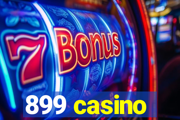 899 casino