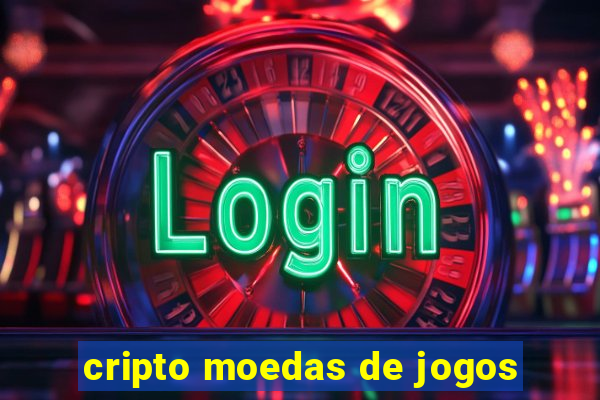 cripto moedas de jogos