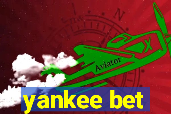 yankee bet