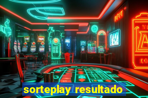 sorteplay resultado