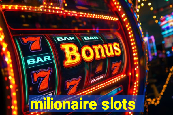 milionaire slots