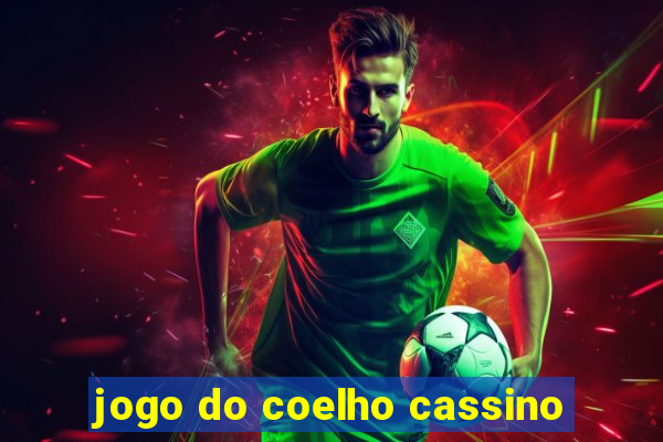 jogo do coelho cassino