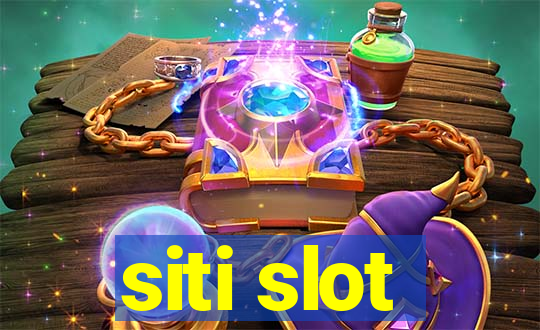 siti slot