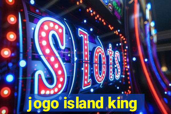 jogo island king