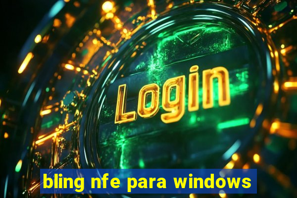 bling nfe para windows