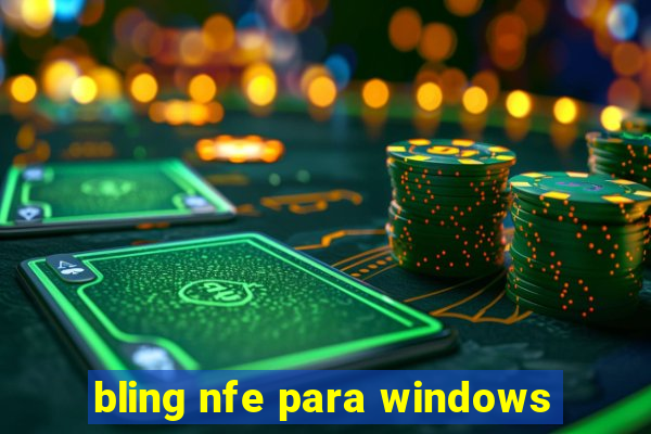 bling nfe para windows