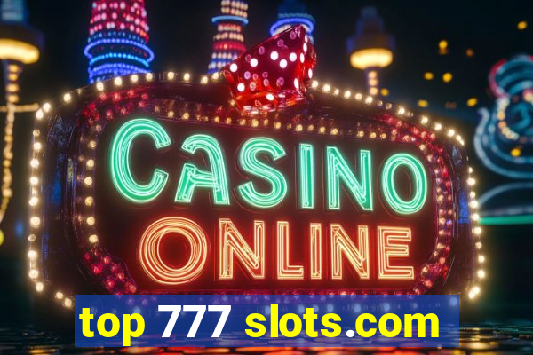 top 777 slots.com