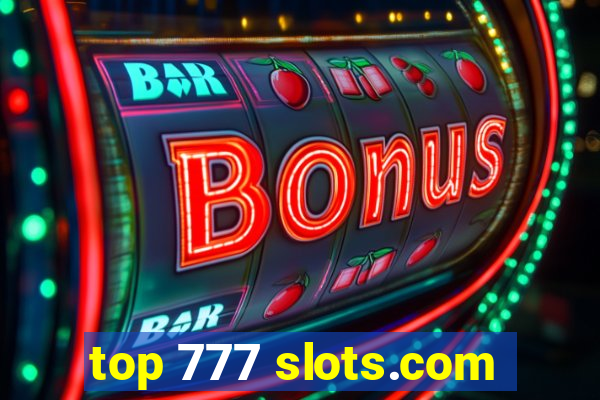 top 777 slots.com