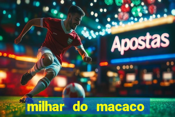 milhar do macaco que mais saem no jogo do bicho