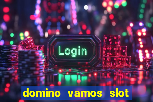 domino vamos slot crash poker