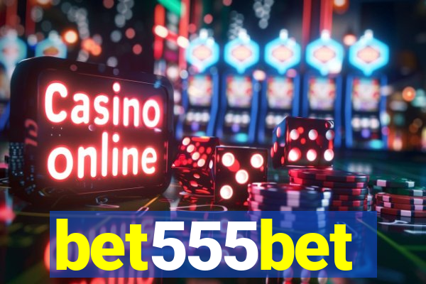 bet555bet