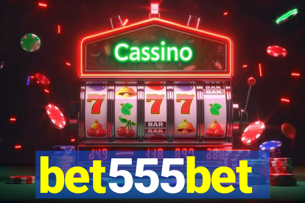 bet555bet