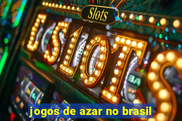 jogos de azar no brasil