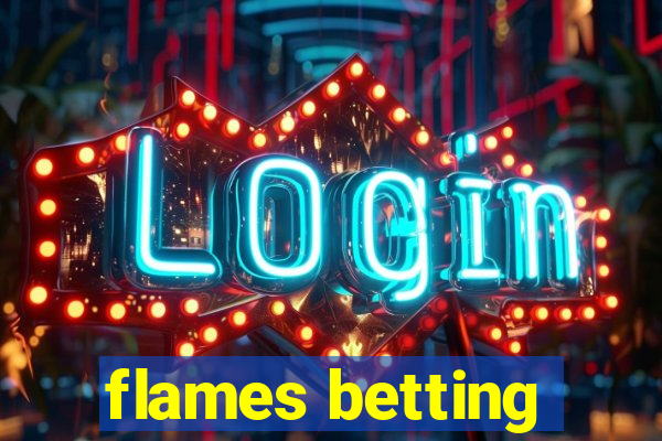 flames betting