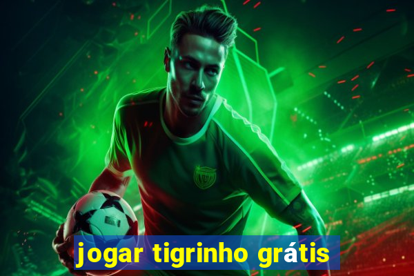 jogar tigrinho grátis