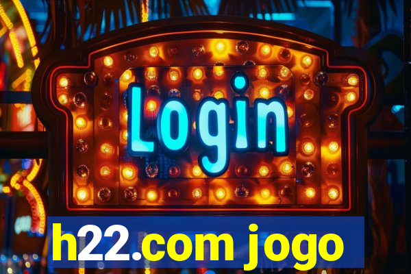 h22.com jogo