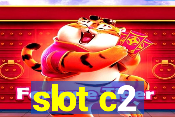 slot c2