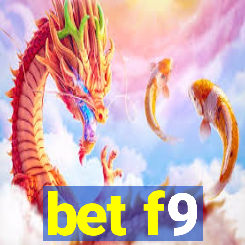 bet f9