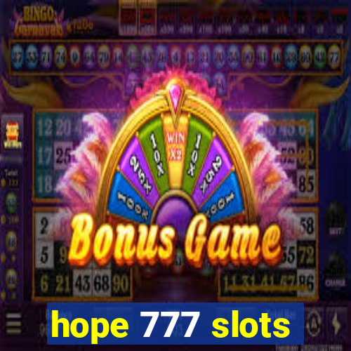 hope 777 slots