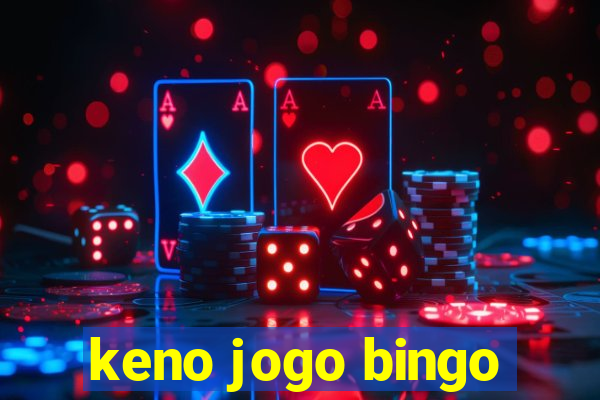 keno jogo bingo